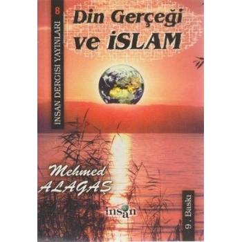Din Gerçeği Ve İslam