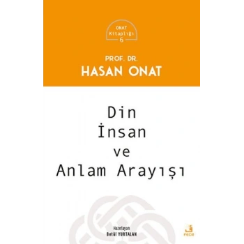 Din, İnsan ve Anlam Arayışı