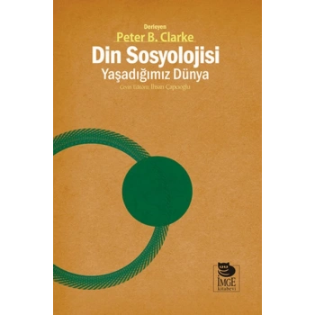 Din Sosyolojisi: Yaşadığımız Dünya