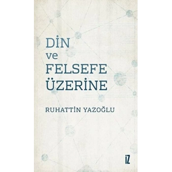 Din Ve Felsefe Üzerine