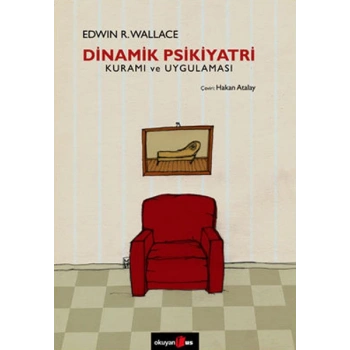 Dinamik Psikiyatri Kuramı ve Uygulaması