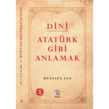 Dini Atatürk Gibi Anlamak