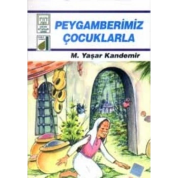 Dinim Serisi 5 - Peygamberimiz Çocuklarla