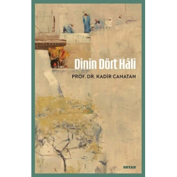 Dinin Dört Hâli