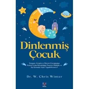 Dinlenmiş Çocuk