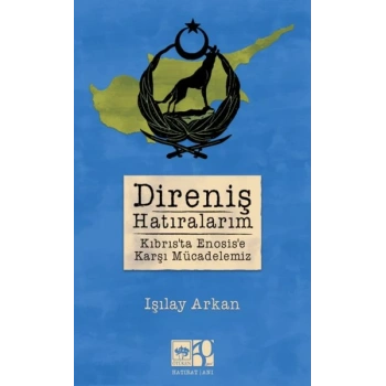 Direniş Hatıralarım