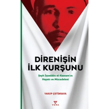 Direnişin İlk Kurşunu