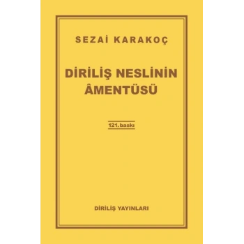 Diriliş Neslinin Amentüsü