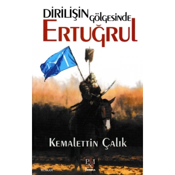 Dirilişin Gölgesinde Ertuğrul