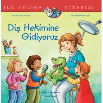Diş Hekimine Gidiyoruz İlk Okuma Kitabım