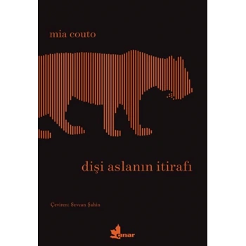 Dişi Aslanın İtirafı