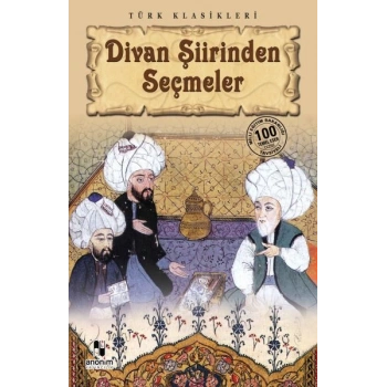 Divan Şiirinden Seçmeler
