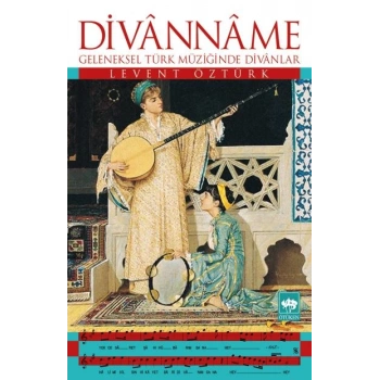 Divanname  Geleneksel Türk Müziğinde Divanlar