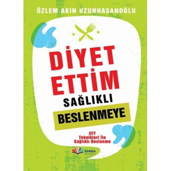 Diyet Ettiim Sağlıklı Beslenmeye