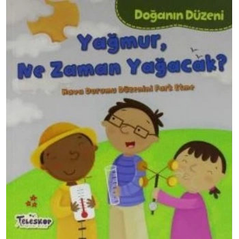 Doğanın Düzeni Yağmur Ne Zaman Yağacak