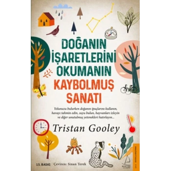 Doğanın İşaretlerini Okumanın Kaybolmuş Sanatı