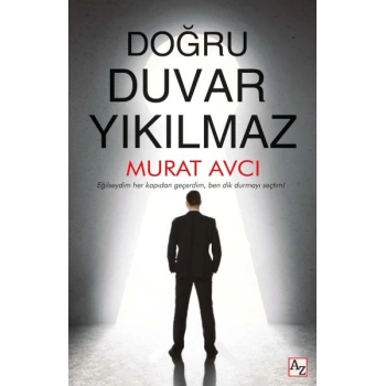 Doğru Duvar Yıkılmaz