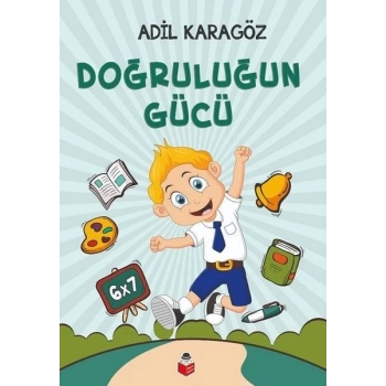 Doğruluğun Gücü