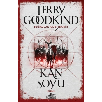 Doğruluk Kılıcı Serisi 3 - Kan Soyu Kısım 1