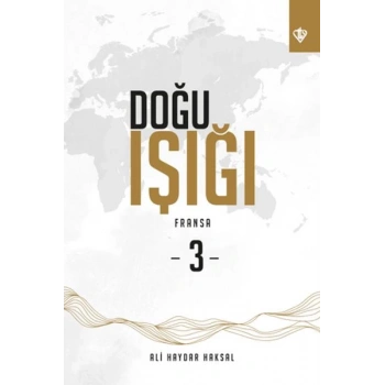 Doğu Işığı 3 - Fransa