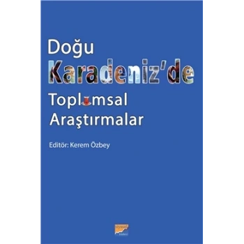 Doğu Karadeniz’de Toplumsal Araştırmalar