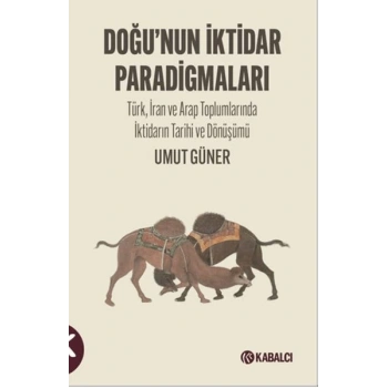 Doğunun  İktidar  Paradigmaları
