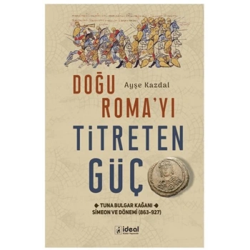 Doğu RomaYı Titreten Güç