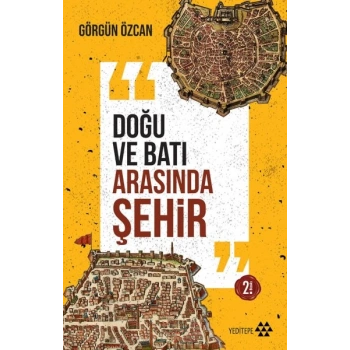 Doğu ve Batı Arasında Şehir