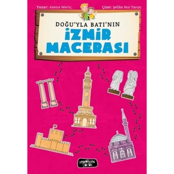 Doğuyla Batının İzmir Maceraları