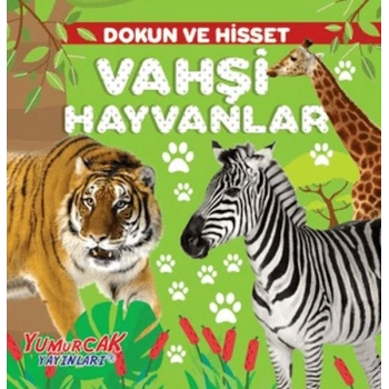 Dokun ve Hisset – Vahşi Hayvanlar