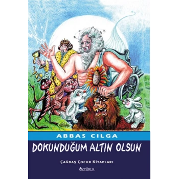 Dokunduğum Altın Olsun