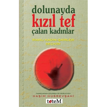 Dolunayda Kızıl Tef Çalan Kadınlar