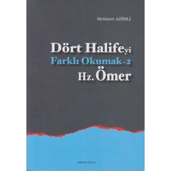 Dört Halifeyi Farklı Okumak 2 - Hz. Ömer
