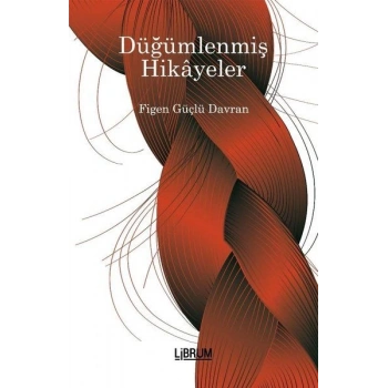 Düğümlenmiş Hikayeler