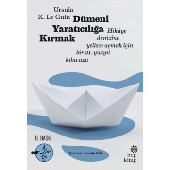 Dümeni Yaratıcılığa Kırmak