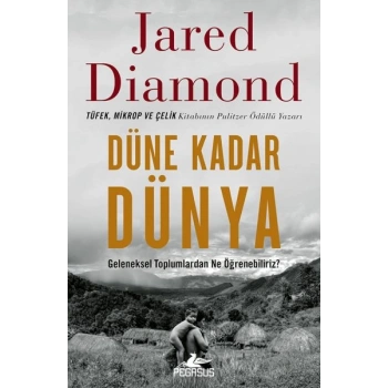 Düne Kadar Dünya Geleneksel Toplumlardan Ne Öğrenebiliriz?