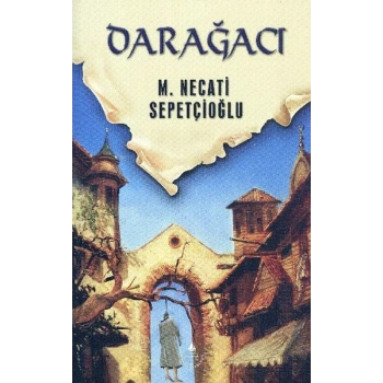 Dünki Türkiye 9. Kitap - Darağacı