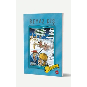 Dünya Çocuk Klasikleri - Beyaz Diş