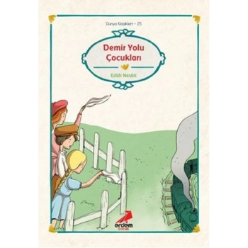 Dünya Çocuk Klasikleri - Demir Yolu Çocukları