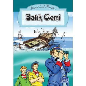 Dünya Çocuk Klasikleri Dizisi Batık Gemi