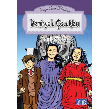 Dünya Çocuk Klasikleri Dizisi Demiryolu Çocukları