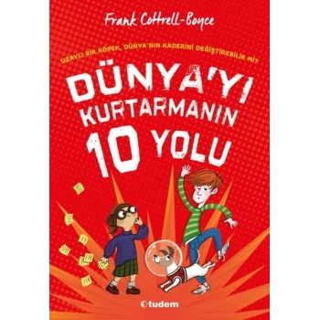 Dünyayı Kurtarmanın 10 Yolu