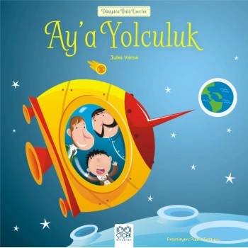 Dünyaca Ünlü Eserler - Aya Yolculuk