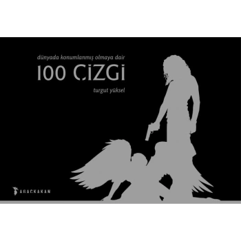 Dünyada Konumlanmış Olmaya Dair 100 Çizgi