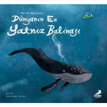 Dünyanın En Yalnız Balinası