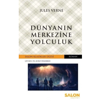 Dünyanın Merkezine Yolculuk