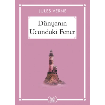 Dünyanın Ucundaki Fener - Gökkuşağı Cep Kitap Dizisi