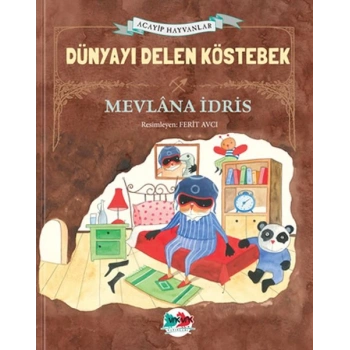 Dünyayı Delen Köstebek (Ciltli)