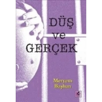 Düş ve Gerçek