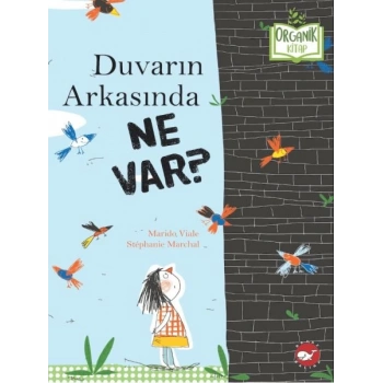 Duvarın Arkasında Ne Var? - Organik Kitaplar